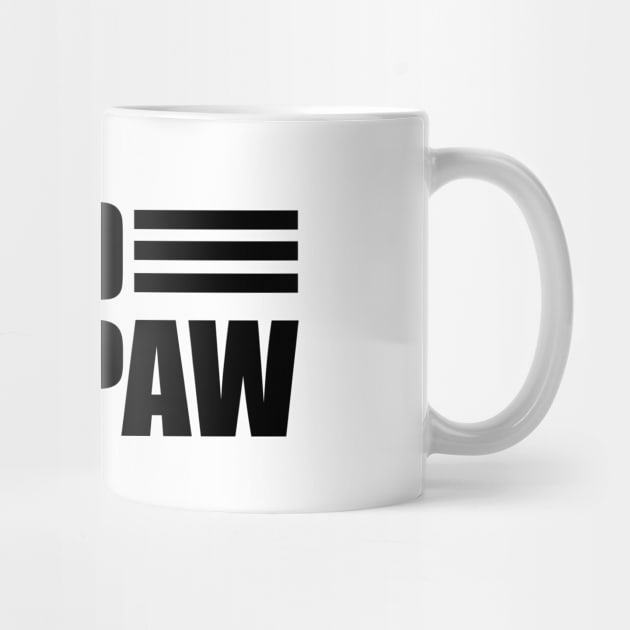 Pawpaw - Proud Pawpaw by KC Happy Shop